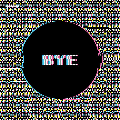 Bye Banner with Glitch Noise Retro Effect
